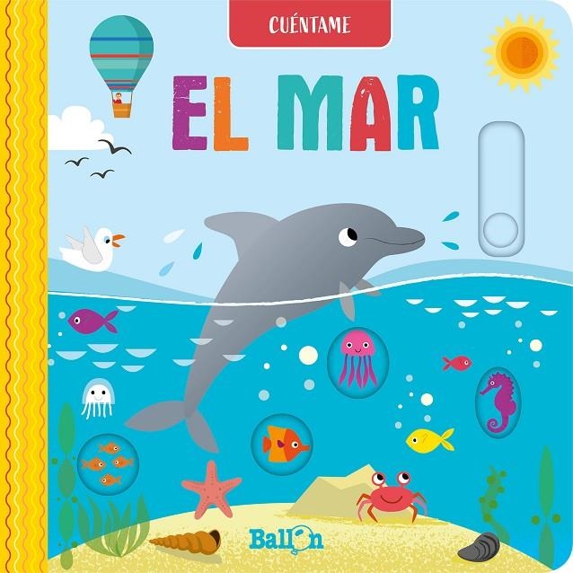 CUÉNTAME - EL MAR | 9789403220543 | BALLON | Librería Castillón - Comprar libros online Aragón, Barbastro