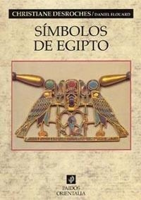 SIMBOLOS DE EGIPTO | 9788449318313 | DESROCHES NOBLECOURT, CHRISTIANE | Librería Castillón - Comprar libros online Aragón, Barbastro