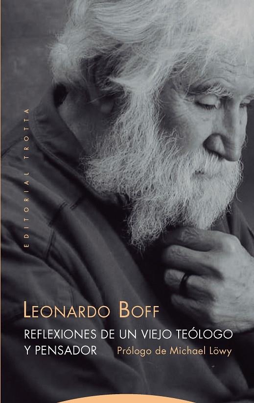 Reflexiones de un viejo teólogo y pensador | 9788498798265 | Boff, Leonardo | Librería Castillón - Comprar libros online Aragón, Barbastro