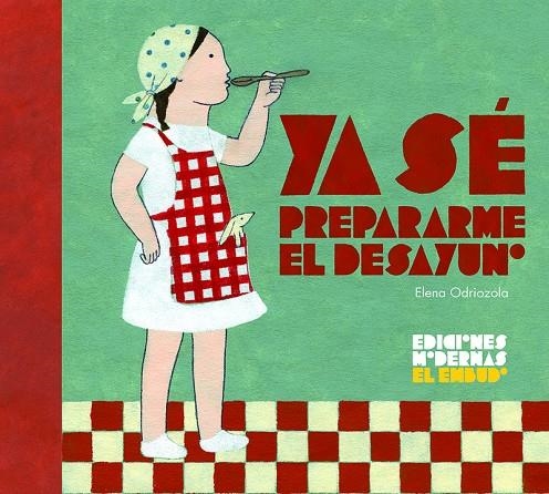 YA SE PREPARARME EL DESAYUNO | 9788412041880 | Odriozola Belástegui , Elena | Librería Castillón - Comprar libros online Aragón, Barbastro