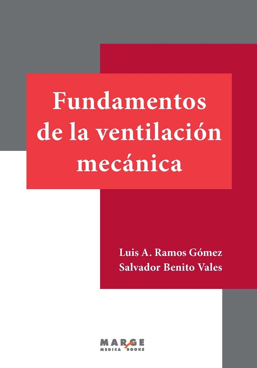 Fundamentos de la ventilación mecánica | 9788415340508 | Benito Vales, Salvador / Ramos Gómez, Luís A. | Librería Castillón - Comprar libros online Aragón, Barbastro