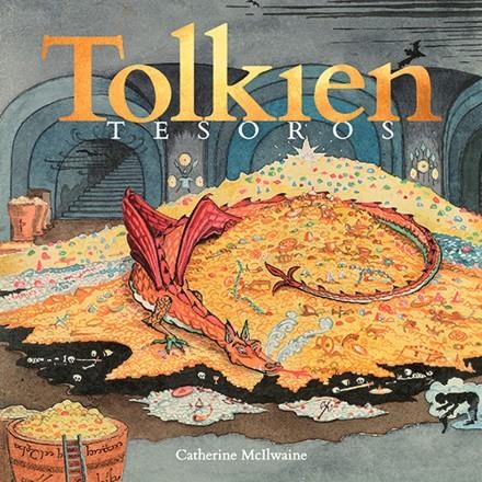 Tolkien : Tesoros | 9788445008881 | Mcilwaine, Catherine | Librería Castillón - Comprar libros online Aragón, Barbastro