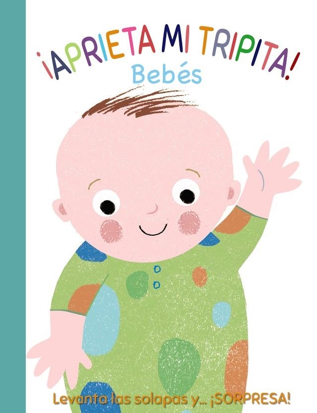 ¡Aprieta mi tripita! Bebés | 9788469629253 | Munro Smith, Emma | Librería Castillón - Comprar libros online Aragón, Barbastro