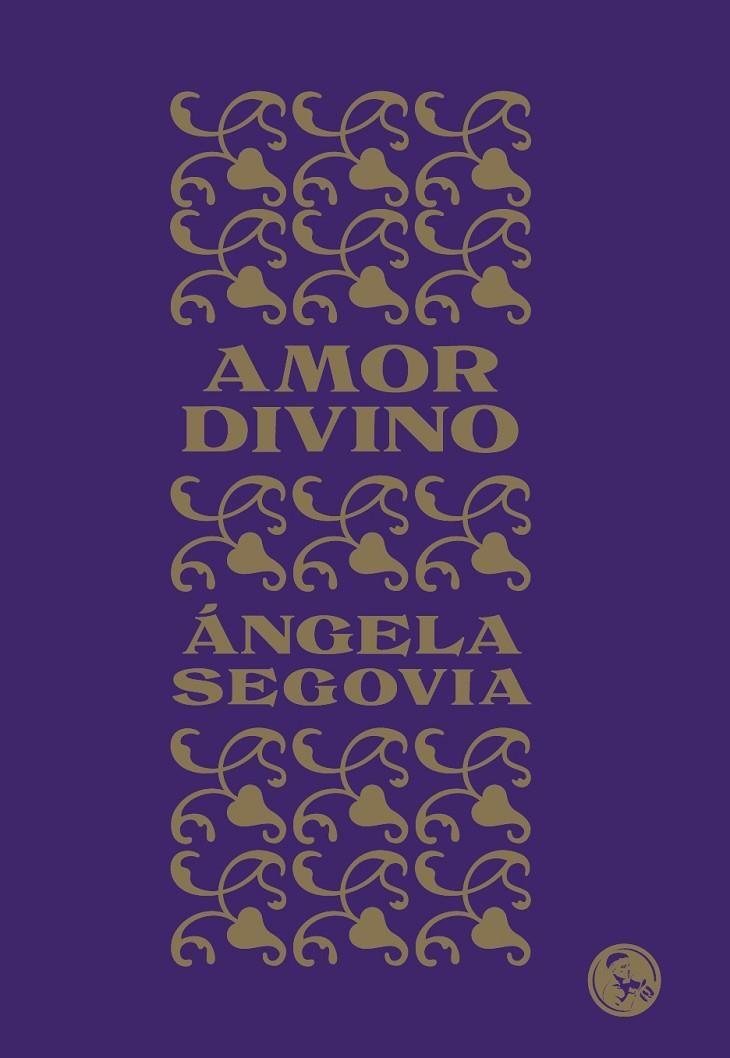 Amor divino | 9788495291660 | Segovia Soriano, Ángela | Librería Castillón - Comprar libros online Aragón, Barbastro