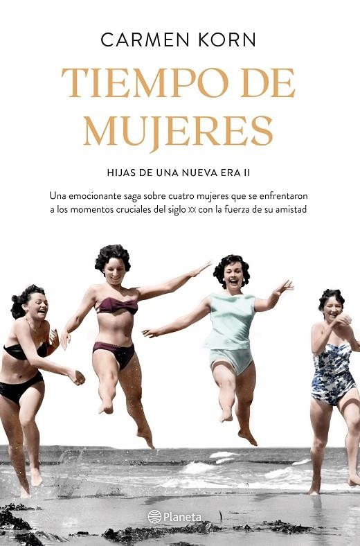 Tiempo de mujeres (Saga Hijas de una nueva era 2) | 9788408234531 | Korn, Carmen | Librería Castillón - Comprar libros online Aragón, Barbastro