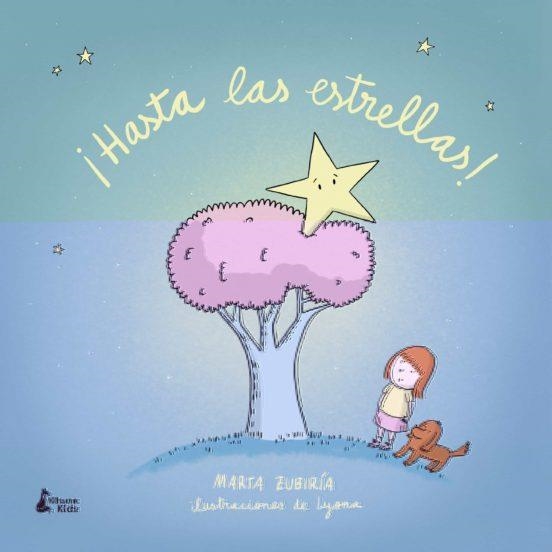 ¡Hasta las estrellas! | 9788416788989 | Zubiría, Marta | Librería Castillón - Comprar libros online Aragón, Barbastro