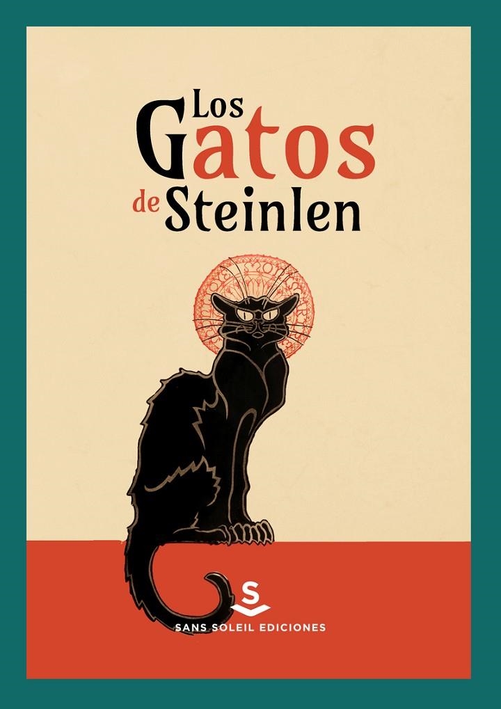 LOS GATOS DE STEINLEIN | 9788412157826 | Alexandre Steinlen Théophile | Librería Castillón - Comprar libros online Aragón, Barbastro