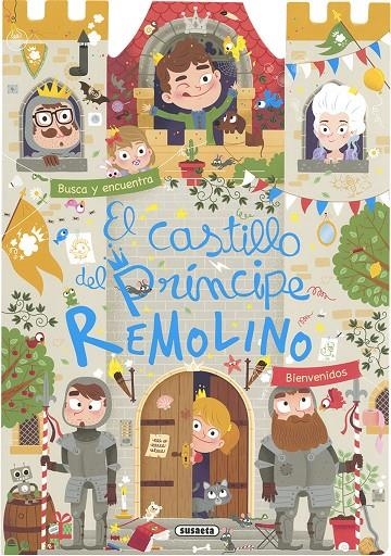 El castillo del príncipe Remolino | 9788467775273 | Ediciones, Susaeta | Librería Castillón - Comprar libros online Aragón, Barbastro