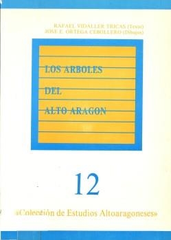 Los árboles del Altoaragón | 9788439888772 | VIDALLER TRICAS, RAFAEL (VIDALLER TRICAS, RAFEL) ; Ortega Cebollero, José Enrique | Librería Castillón - Comprar libros online Aragón, Barbastro