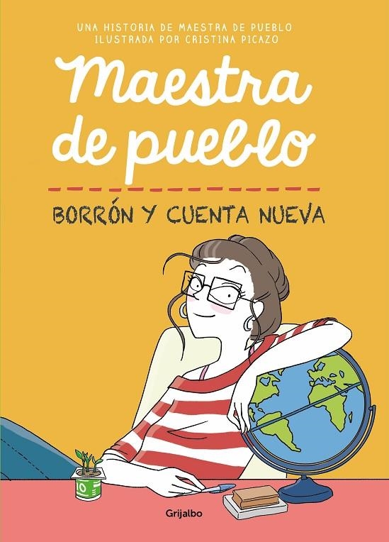 Maestra de pueblo : Borrón y cuenta nueva | 9788425358616 | Cristina Picazo  Maestra de pueblo | Librería Castillón - Comprar libros online Aragón, Barbastro