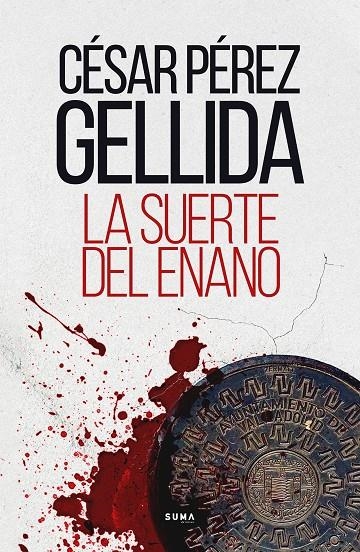 La suerte del enano | 9788491294603 | César Pérez Gellida | Librería Castillón - Comprar libros online Aragón, Barbastro