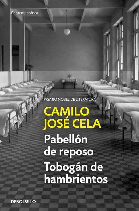 Pabellón de reposo / Tobogán de hambrientos | 9788466349321 | Camilo José Cela | Librería Castillón - Comprar libros online Aragón, Barbastro