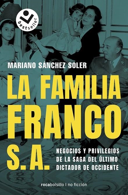 La familia Franco S.A. | 9788417821180 | Mariano Sánchez Soler | Librería Castillón - Comprar libros online Aragón, Barbastro