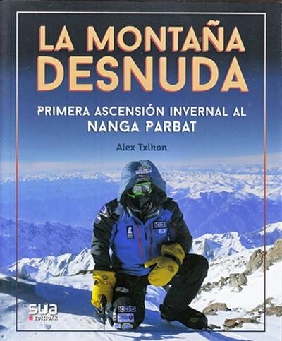 LA MONTAÑA DESNUDA | 9788482167688 | TXIKON, ALEX | Librería Castillón - Comprar libros online Aragón, Barbastro