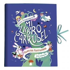 Mi libro carrusel : Cuentos fantásticos | 9782733882689 | Andreacchio, Sarah | Librería Castillón - Comprar libros online Aragón, Barbastro