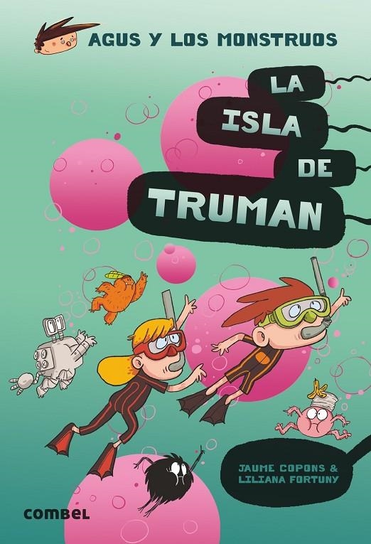 La isla de Truman - Agus y los monstruos 17 | 9788491015444 | Copons Ramon, Jaume | Librería Castillón - Comprar libros online Aragón, Barbastro