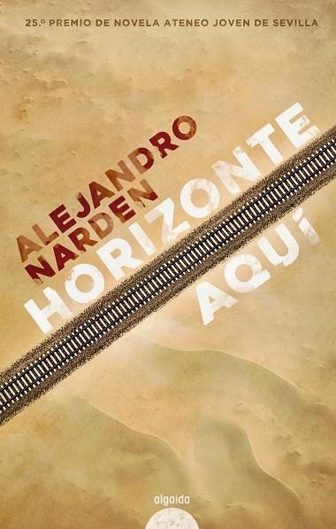 Horizonte aquí | 9788491893790 | Narden, Alejandro | Librería Castillón - Comprar libros online Aragón, Barbastro