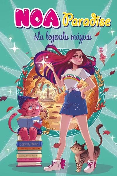 La leyenda mágica (Noa Paradise 2) | 9788417921262 | Noa Paradise | Librería Castillón - Comprar libros online Aragón, Barbastro