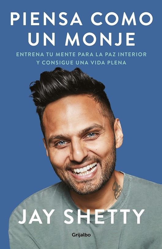 Piensa como un monje | 9788425358029 | Jay Shetty | Librería Castillón - Comprar libros online Aragón, Barbastro