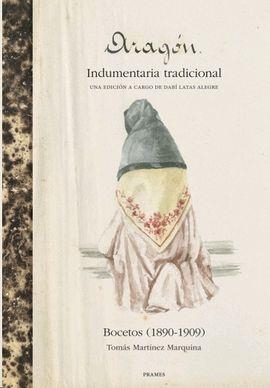 Aragón : Indumentaria tradicional : Bocetos (1891-1909) | 9788483214978 | Latas Alegre, Dabi; Martínez marquina, Tomás | Librería Castillón - Comprar libros online Aragón, Barbastro