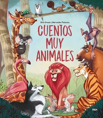 Cuentos muy animales | 9788427219168 | Shia Green | Librería Castillón - Comprar libros online Aragón, Barbastro