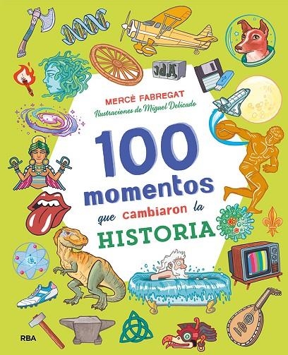 100 momentos que cambiaron la historia | 9788427218062 | FABREGAT, MERCE | Librería Castillón - Comprar libros online Aragón, Barbastro