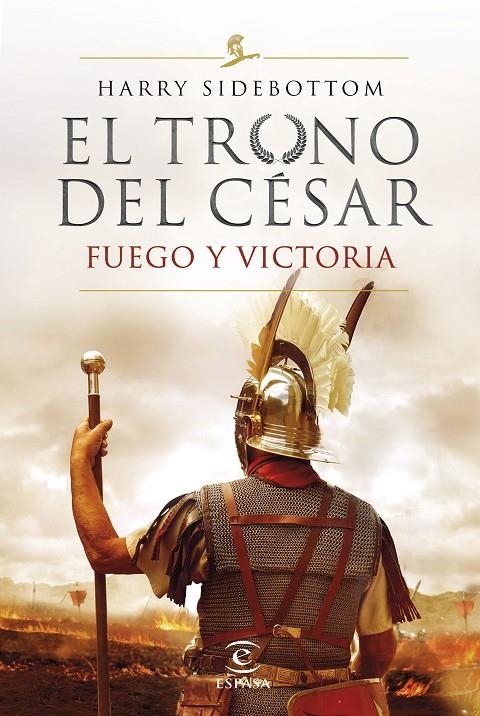 Serie El trono del césar. Fuego y victoria | 9788467060782 | Sidebottom, Harry | Librería Castillón - Comprar libros online Aragón, Barbastro