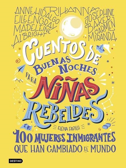 Cuentos de buenas noches para niñas rebeldes. 100 mujeres inmigrantes | 9788408233473 | Favilli, Elena | Librería Castillón - Comprar libros online Aragón, Barbastro