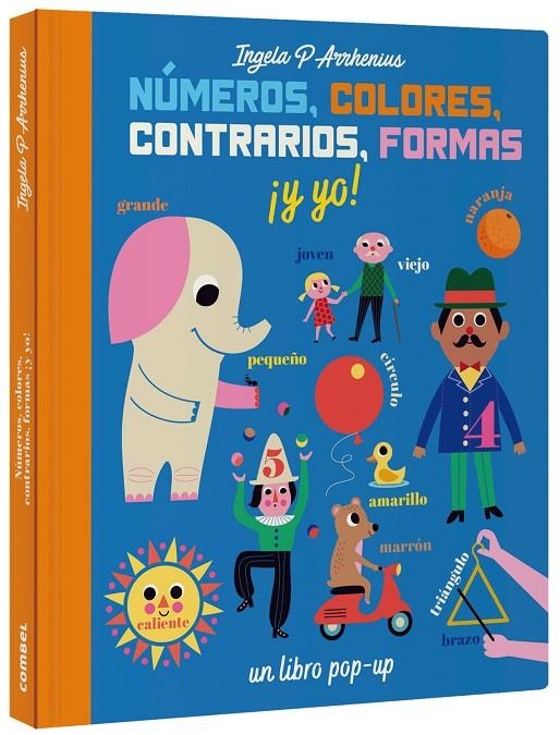 Números, colores, contrarios, formas ¡y yo! | 9788491016236 | Arrhenius, Ingela P. | Librería Castillón - Comprar libros online Aragón, Barbastro