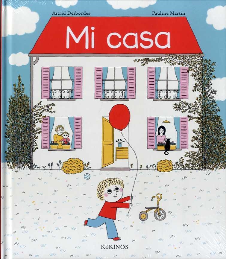 Mi casa | 9788417742072 | Desbordes, Astrid | Librería Castillón - Comprar libros online Aragón, Barbastro