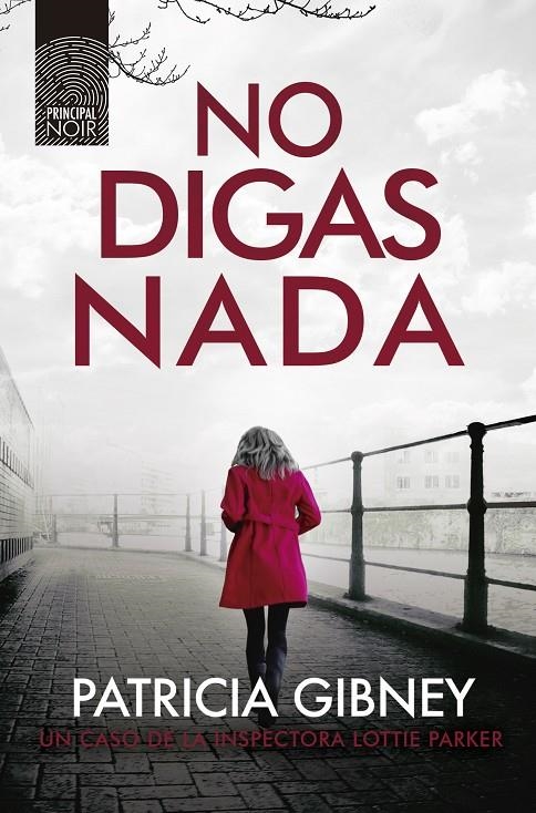 No digas nada | 9788417333751 | Gibney, Patricia | Librería Castillón - Comprar libros online Aragón, Barbastro