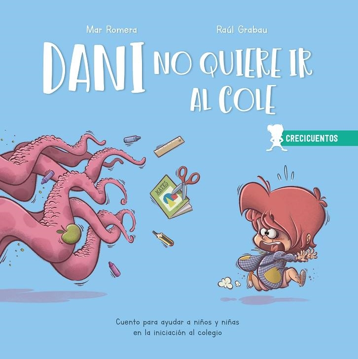 Dani no quiere ir al cole | 9788426728210 | Romera, Mar  GRABAU, RAÚL | Librería Castillón - Comprar libros online Aragón, Barbastro