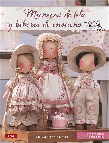 Muñecas de tela y labores de ensueño | 9788498746693 | Vergara, Millyta | Librería Castillón - Comprar libros online Aragón, Barbastro