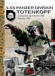 3.SS - PANZER-DIVISION TOTENKOPF | 9788412206647 | Affiero, Massimiliano | Librería Castillón - Comprar libros online Aragón, Barbastro