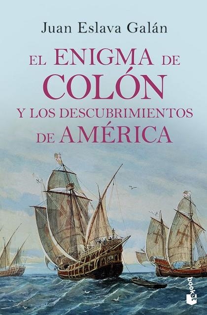 El enigma de Colón y los descubrimientos de América | 9788408210689 | Eslava Galán, Juan | Librería Castillón - Comprar libros online Aragón, Barbastro