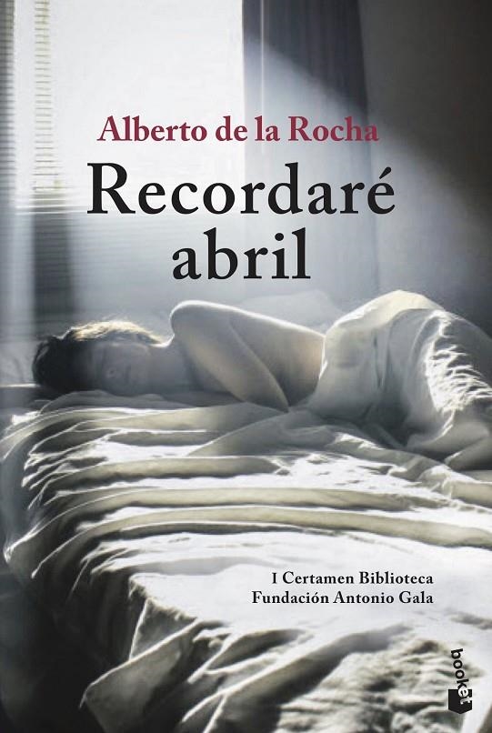 Recordaré abril | 9788408205555 | Rocha Muñoz, Alberto de la | Librería Castillón - Comprar libros online Aragón, Barbastro