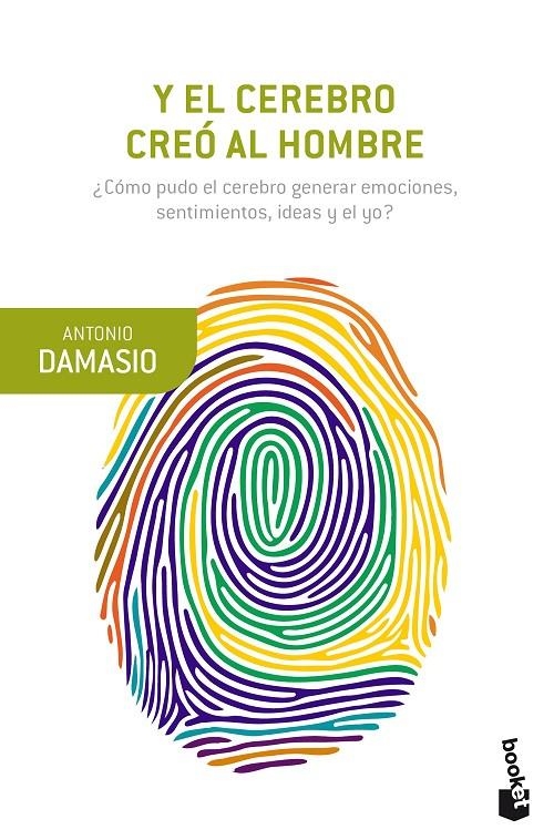 Y el cerebro creó al hombre | 9788423353682 | Damasio, Antonio | Librería Castillón - Comprar libros online Aragón, Barbastro