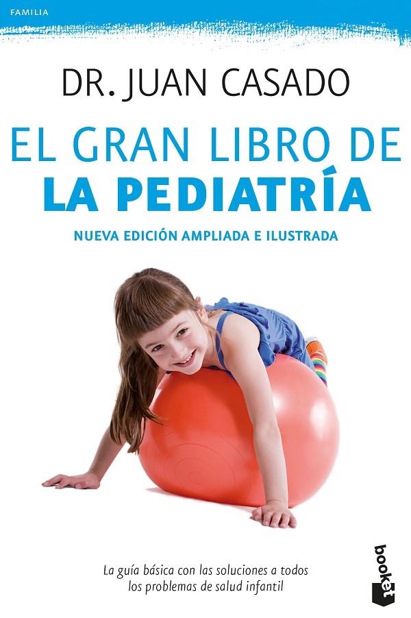 El gran libro de la pediatría | 9788408175506 | Casado Flores, Dr. Juan | Librería Castillón - Comprar libros online Aragón, Barbastro