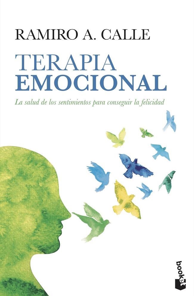 Terapia emocional | 9788499985909 | Calle, Ramiro A. | Librería Castillón - Comprar libros online Aragón, Barbastro