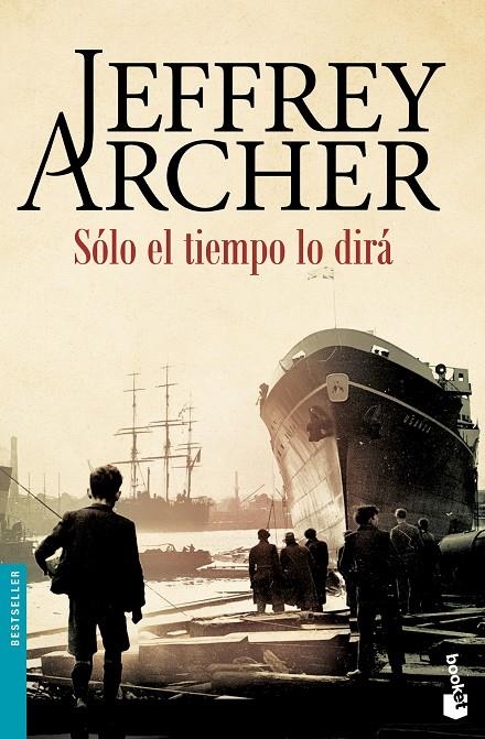 Sólo el tiempo lo dirá | 9788408158745 | Archer, Jeffrey | Librería Castillón - Comprar libros online Aragón, Barbastro