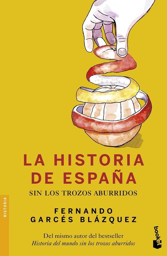 La historia de España sin los trozos aburridos | 9788408153825 | Garcés Blázquez, Fernando | Librería Castillón - Comprar libros online Aragón, Barbastro