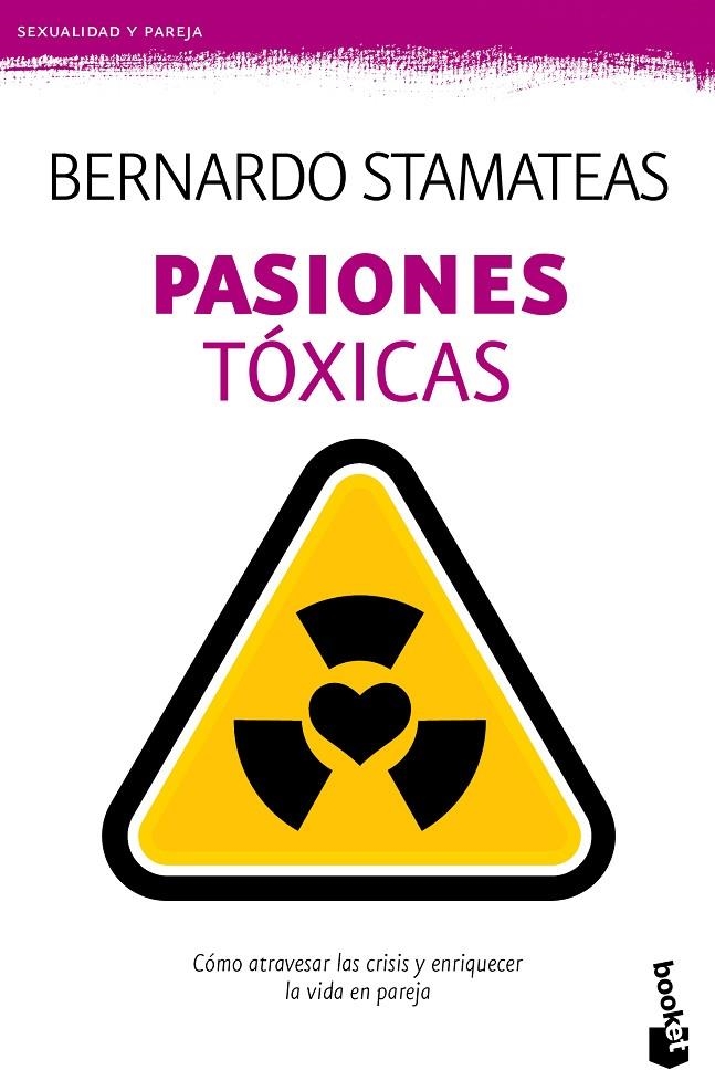 Pasiones tóxicas | 9788408135777 | Stamateas, Bernardo | Librería Castillón - Comprar libros online Aragón, Barbastro