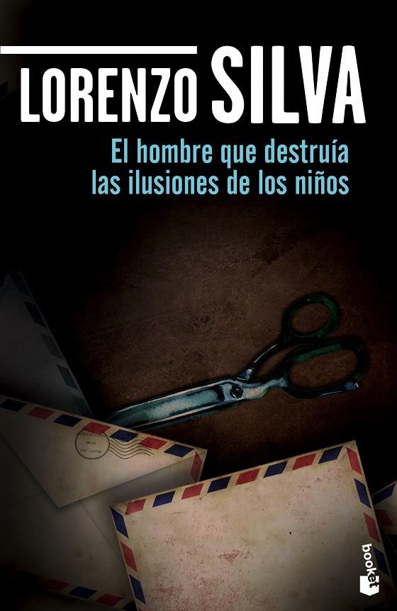 El hombre que destruía las ilusiones de los niños | 9788408139737 | Silva, Lorenzo | Librería Castillón - Comprar libros online Aragón, Barbastro