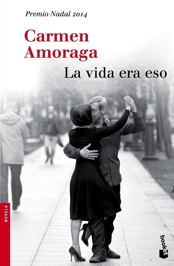 La vida era eso | 9788423348930 | Amoraga, Carmen | Librería Castillón - Comprar libros online Aragón, Barbastro