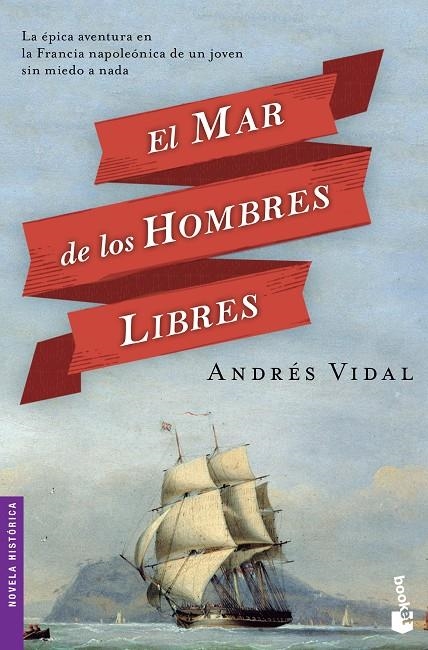 El mar de los hombres libres | 9788408127536 | Vidal, Andrés | Librería Castillón - Comprar libros online Aragón, Barbastro