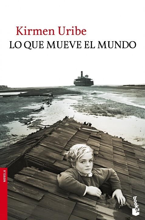 Lo que mueve el mundo | 9788432221354 | Uribe, Kirmen | Librería Castillón - Comprar libros online Aragón, Barbastro