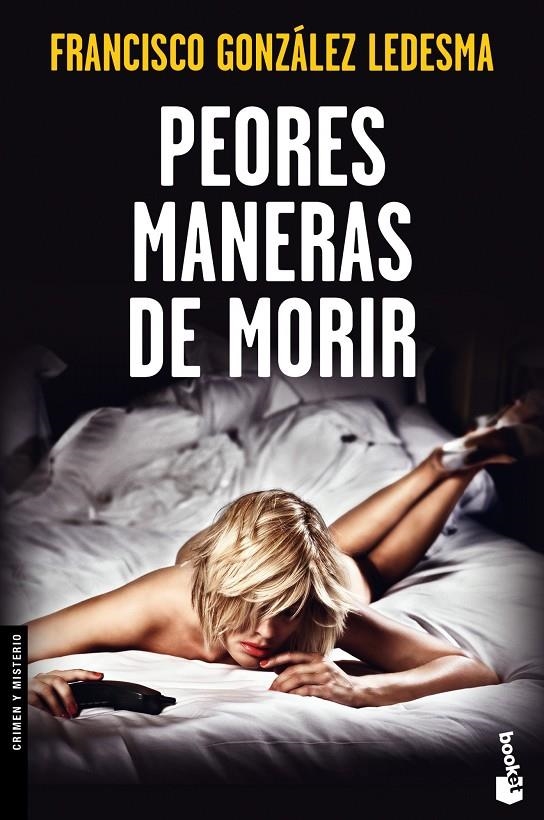 Peores maneras de morir | 9788408123699 | González Ledesma, Francisco | Librería Castillón - Comprar libros online Aragón, Barbastro