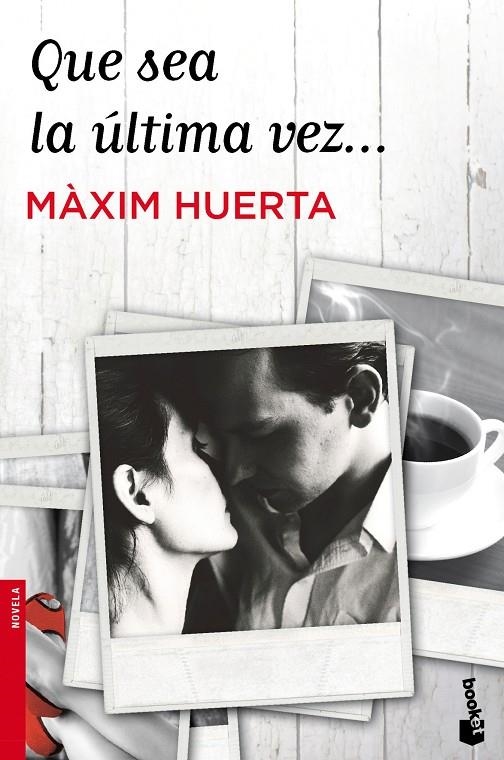 Que sea la última vez... | 9788427039896 | Huerta, Máximo | Librería Castillón - Comprar libros online Aragón, Barbastro