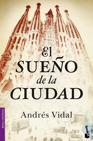 El sueño de la ciudad | 9788408046400 | Vidal, Andrés | Librería Castillón - Comprar libros online Aragón, Barbastro