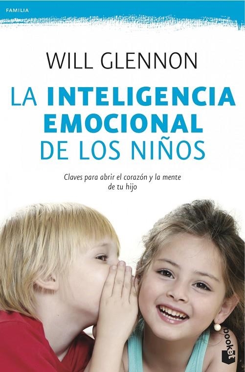 La inteligencia emocional de los niños | 9788408041030 | Glennon, Will | Librería Castillón - Comprar libros online Aragón, Barbastro